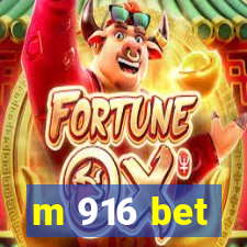 m 916 bet